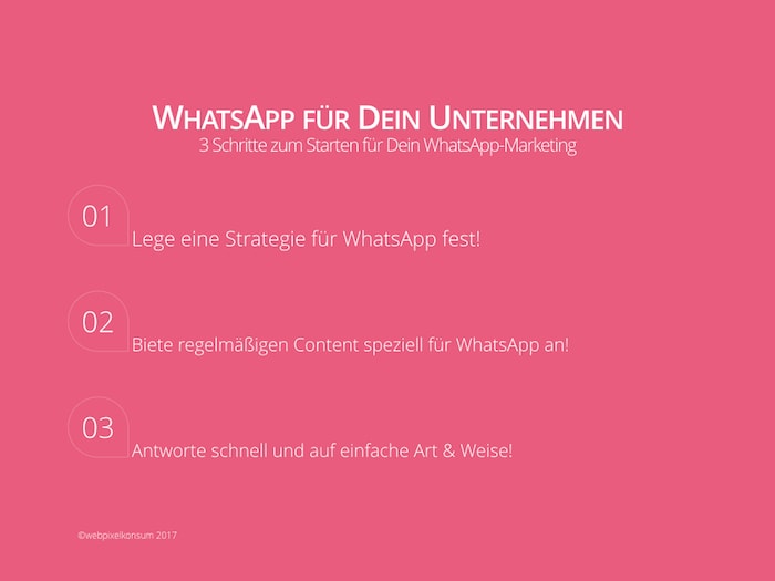 WhatsApp für Dein Unternehmen und Tipps für das WhatsApp-Marketing von webpixelkonsum - WhatsApp für Dein Unternehmen: Anregungen für Dein Marketing